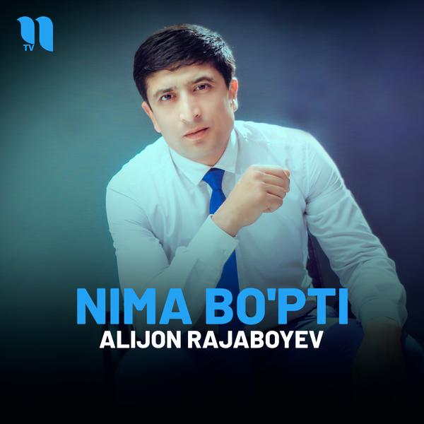 Alijon Rajaboyev - Nima boʼpti