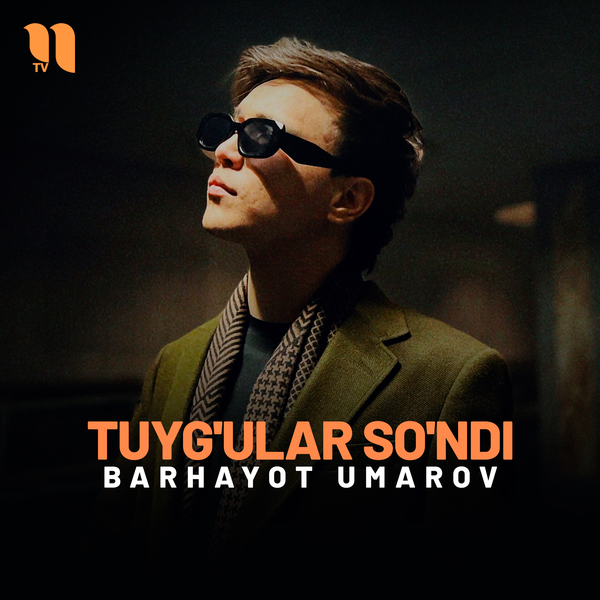 Barhayot Umarov - Tuygʼular soʼndi