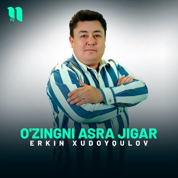 Erkin Xudoyqulov - Oʼzingni asra jigar
