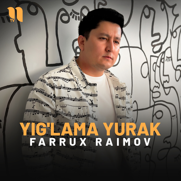 Farrux Raimov - Yigʼlama yurak