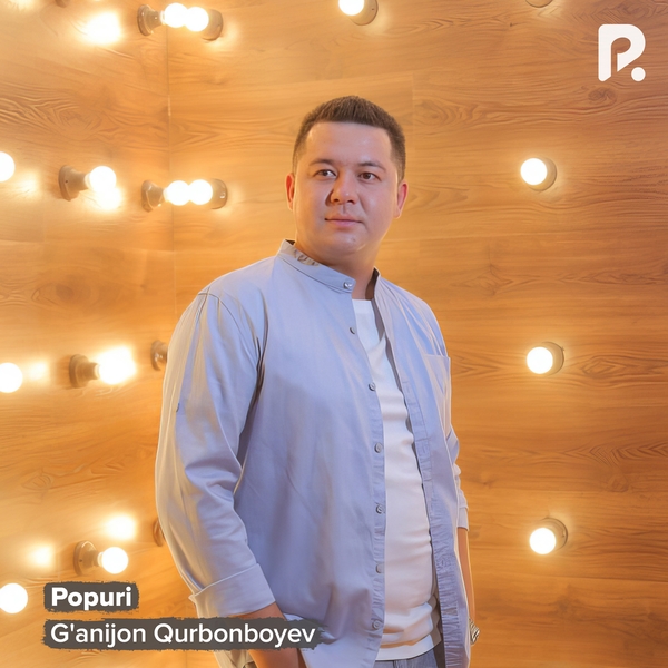 Gʼanijon Qurbonboyev - Popuri