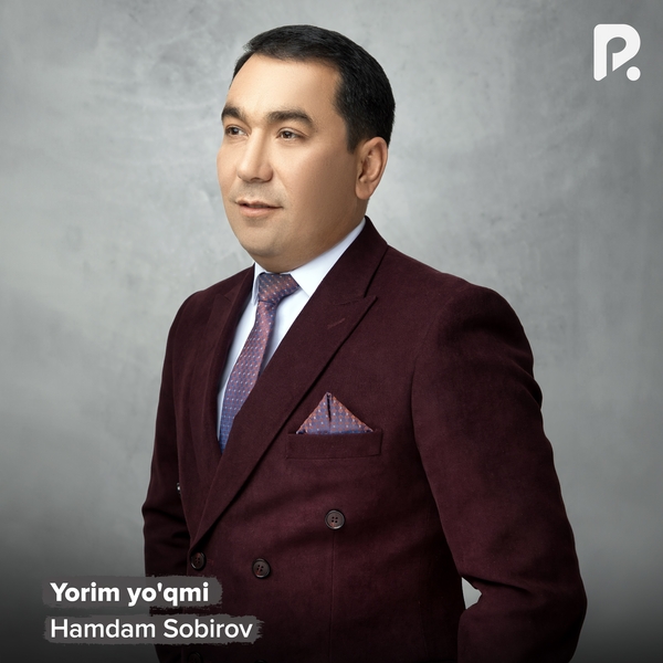 Hamdam Sobirov - Yorim yoʼqmi