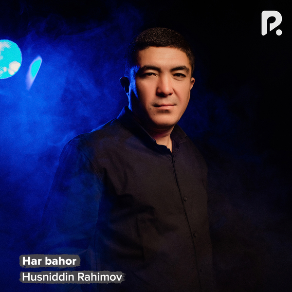 Husniddin Rahimov - Har bahor