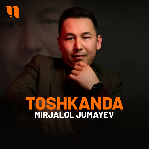 Mirjalol Jumayev - Toshkanda