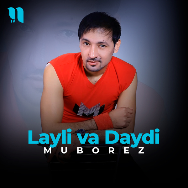 Muborez - Layli va Daydi