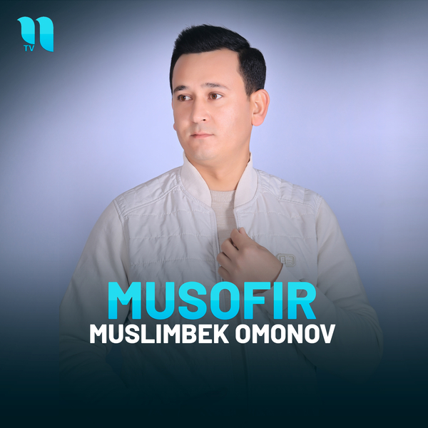 Muslimbek Omonov - Musofir