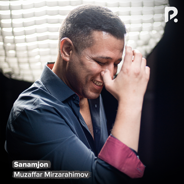 Muzaffar Mirzarahimov - Sanamjon