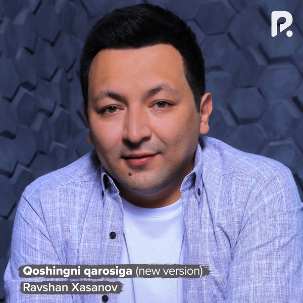 Ravshan Xasanov - Qoshingni qarosiga