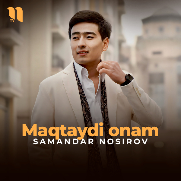 Samandar Nosirov - Maqtaydi onam