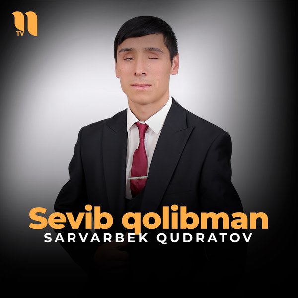 Sarvarbek Qudratov - Sevib qolibman