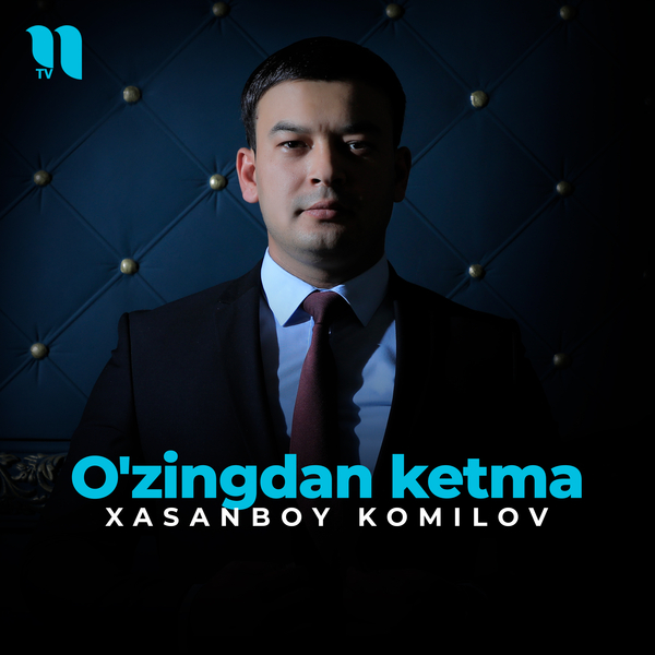 Xasanboy Komilov - Oʼzingdan ketma
