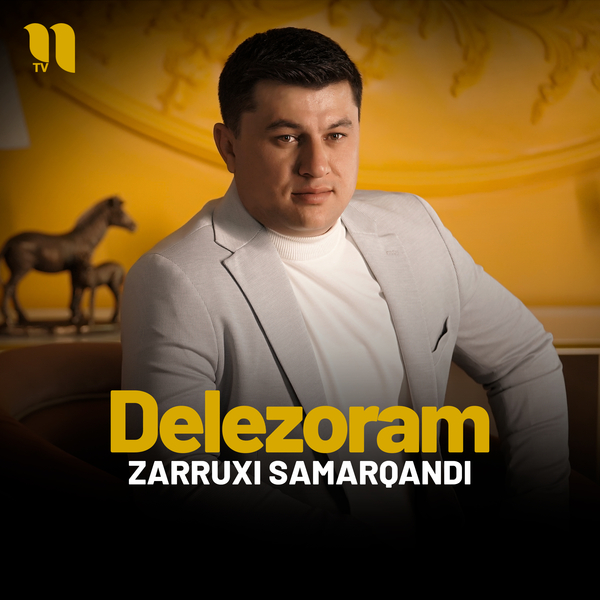Zarruxi Samarqandi - Delezoram