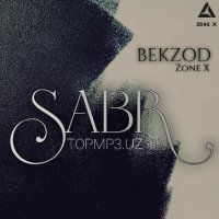 Bekzod (Zone X) - Sabr