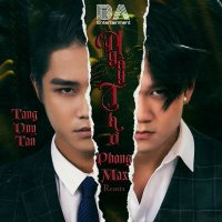 Tang Duy Tan ft. Phong Max - Ngay Tho (Remix)