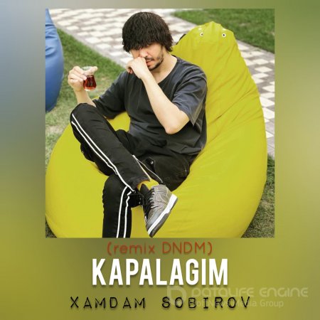 Xamdam Sobirov - Kapalagim (DNDM Remix)
