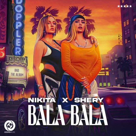 Nikita X Shery - Bala bala
