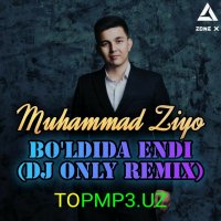 Muhammad Ziyo - Bo'ldi endi (Trend Remix)