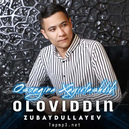 Oloviddin Zubaydullayev - Osongina xayirlashdik (Instrumental)