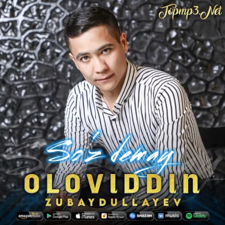 Oloviddin Zubaydullayev - So’z demay