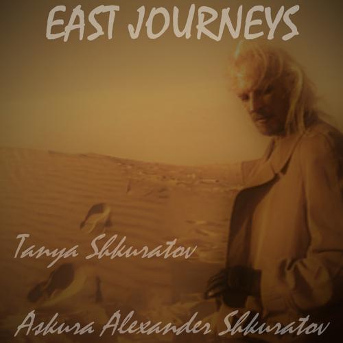 Askura Alexander Shkuratov, Tanya Shkuratov - East Journeys