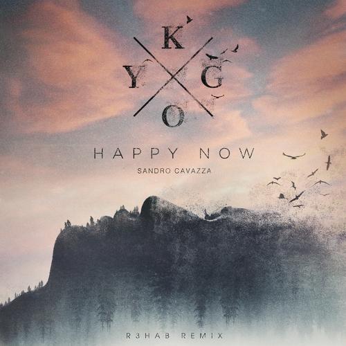 Kygo, Sandro Cavazza - Happy Now (R3HAB Remix)