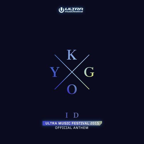 Kygo - ID (Ultra Music Festival Anthem)