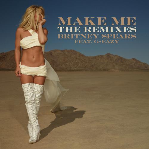 Britney Spears - Make Me... (Kris Kross Amsterdam Remix)