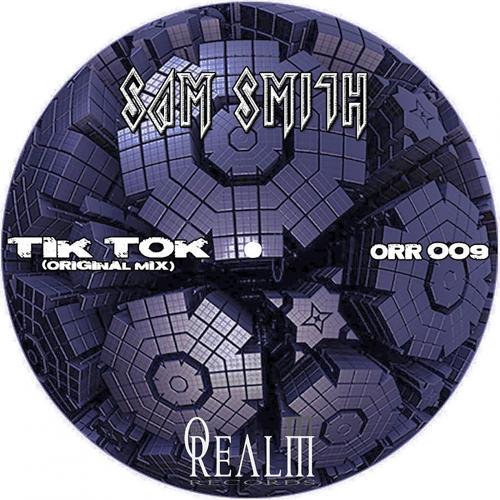 Sam Smith - Tik Tok (Original Mix)