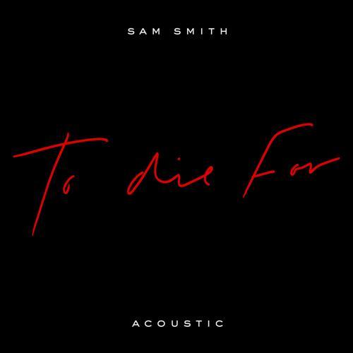 Sam Smith - To Die For (Acoustic)