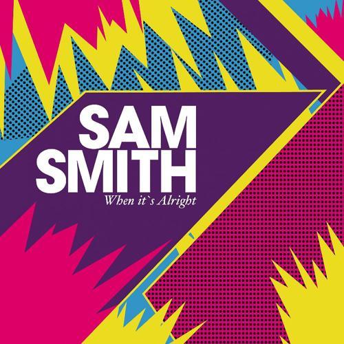 Sam Smith - When it's alright (Tom Novy Radio Edit)