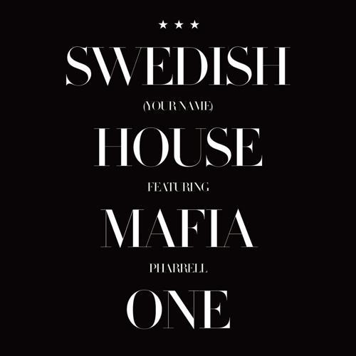 Swedish House Mafia, Pharrell - One (Your Name)