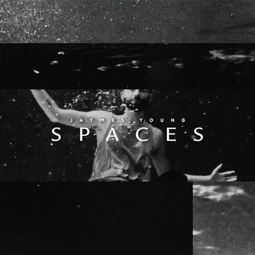 Jaymes Young - Spaces