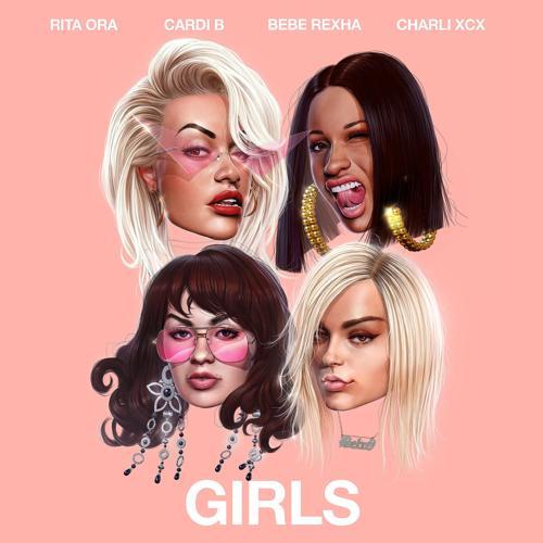 Rita Ora, Cardi B, Bebe Rexha, Charli XCX - Girls (feat. Cardi B, Bebe Rexha & Charli XCX)