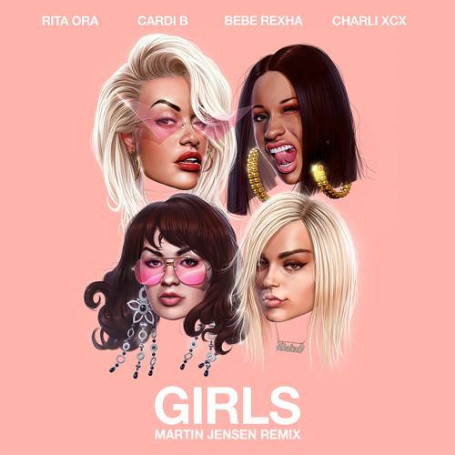 Rita Ora, Cardi B, Bebe Rexha, Charli XCX - Girls (feat. Cardi B, Bebe Rexha & Charli XCX) [Martin Jensen Remix]