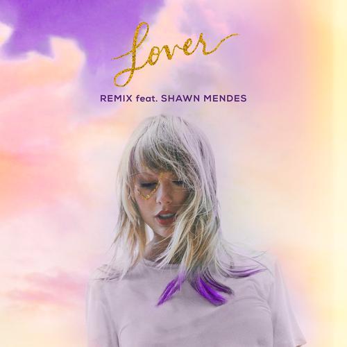 Taylor Swift, Shawn Mendes - Lover (Remix)