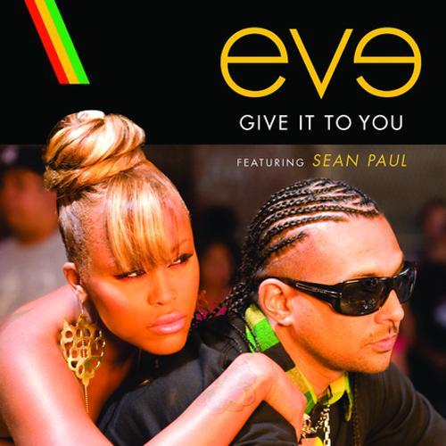 Eve, Sean Paul - Give It To You