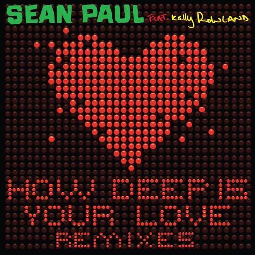 Sean Paul, Kelly Rowland - How Deep Is Your Love (feat. Kelly Rowland) [Paige Remix]