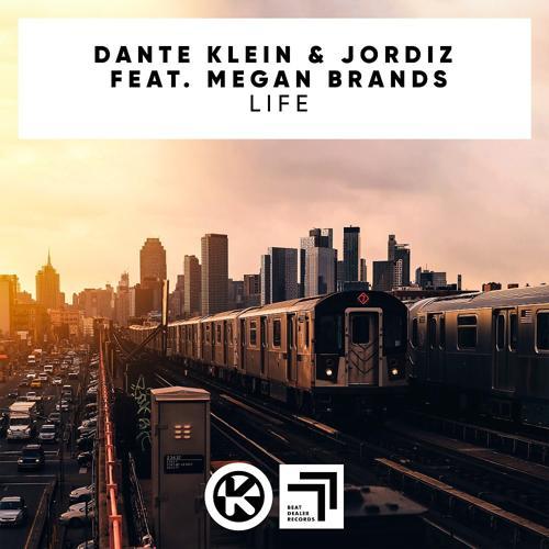Dante Klein, Jordiz, Megan Brands - Life