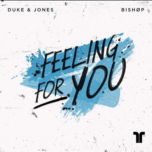 Duke & Jones, Bishøp - Feeling For You
