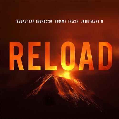 Sebastian Ingrosso, Tommy Trash, John Martin - Reload (Radio Edit)