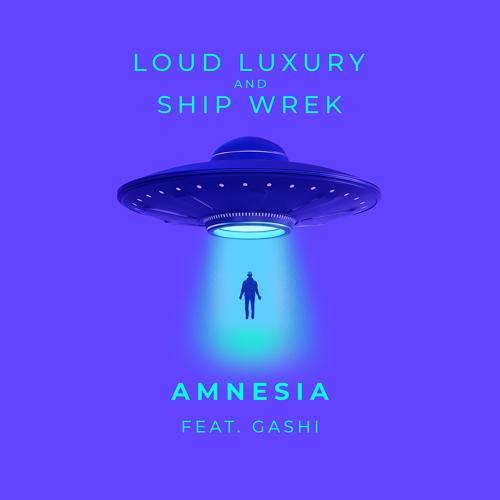 Loud Luxury, Ship Wrek, GASHI - Amnesia (feat. GASHI)
