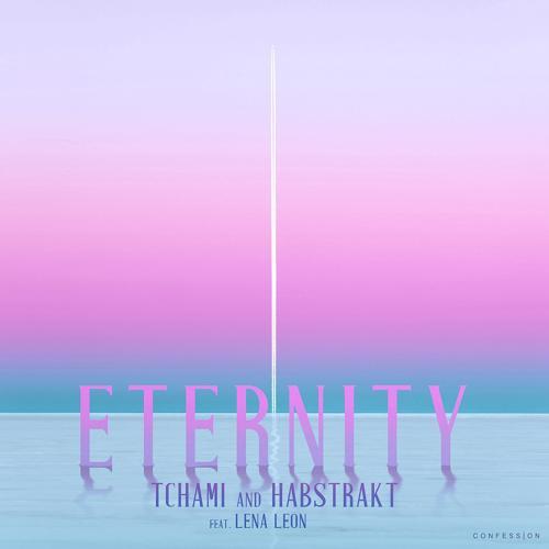 Tchami, Habstrakt, Lena Leon - Eternity