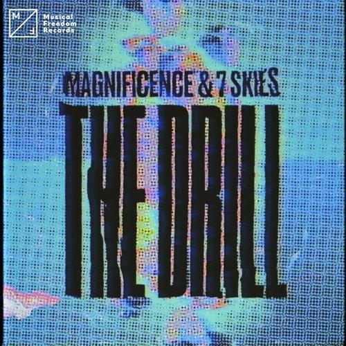 Magnificence, 7 Skies - The Drill