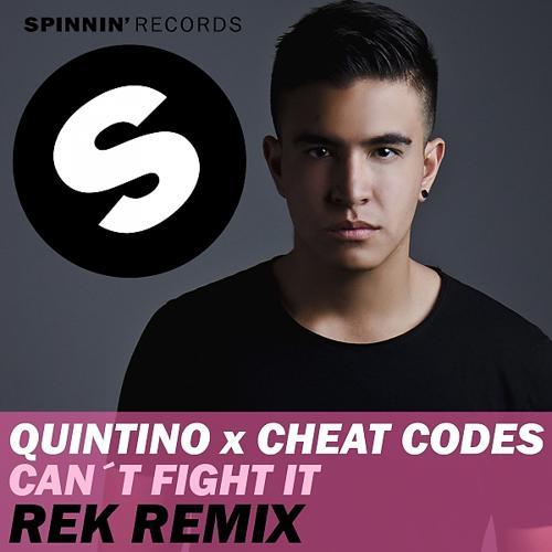 Quintino, Cheat Codes - Can´t Fight It (REK Remix)