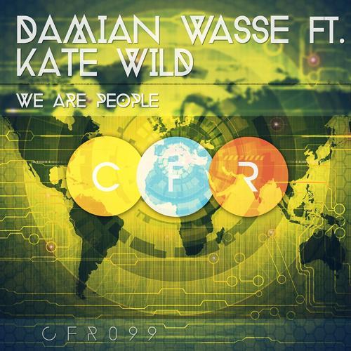Damian Wasse, Kate Wild - We Are People (Radio Edit)