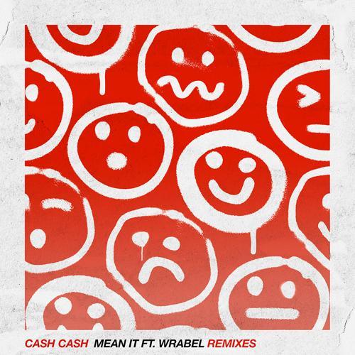 Cash Cash, Wrabel - Mean It (feat. Wrabel) [The Wild Remix]