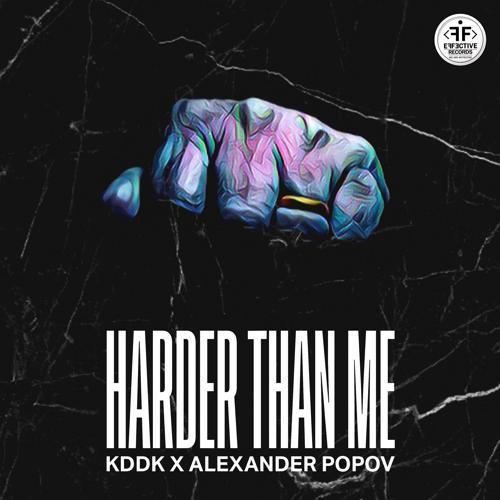 KDDK, Alexander Popov - Harder Than Me (Extended Version)