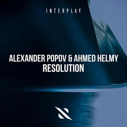 Alexander Popov, Ahmed Helmy - Resolution (Extended Mix)