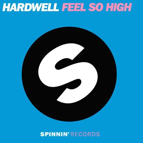 Hardwell, I Fan - Feel So High (feat. I-Fan) [Radio Edit]