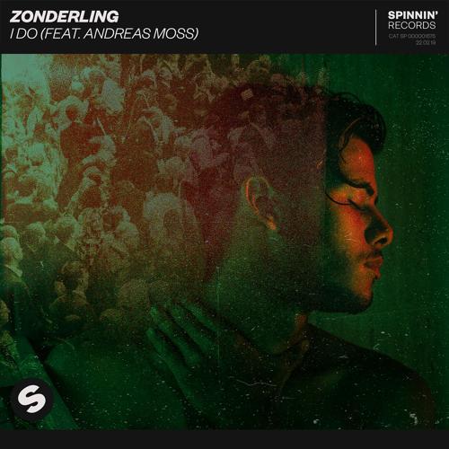 Zonderling, Andreas Moss - I Do (feat. Andreas Moss)